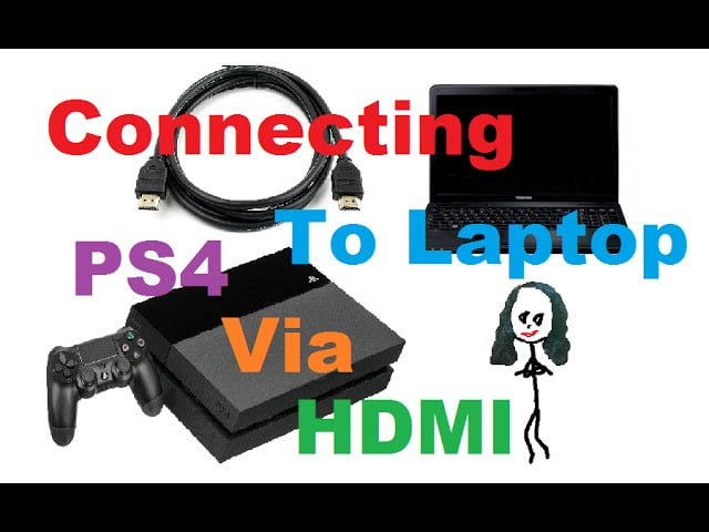 How to Connect Your Ps4 to Your Laptop With Hdmi?